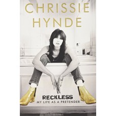 CHRISSIE HYNDE-RECKLESS. MY LIFE AS A.. (LIVRO)