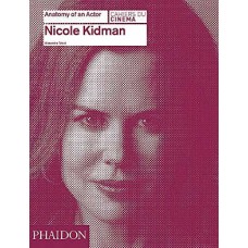 NICOLE KIDMAN-ANATOMY OF AN ACTOR (LIVRO)