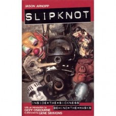 SLIPKNOT-INSIDE THE SICKNESS... (LIVRO)