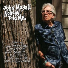 JOHN MAYALL-NOBODY TOLD ME (CD)