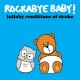DRAKE (TRIBUTE)-ROCKABYE BABY (CD)