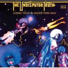 UNDISPUTED TRUTH-COSMIC TRUTH / HIGHER.. (2CD)