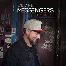 WE ARE MESSENGERS-HONEST (CD)