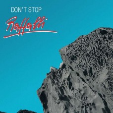 RAFFALLI-DON'T STOP (12")