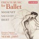 NEEME JARVI-FRENCH MUSIC FOR BALLET (CD)