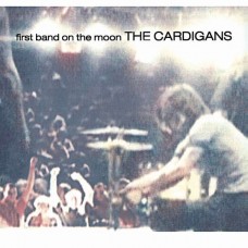 CARDIGANS-FIRST BAND ON THE MOON (LP)