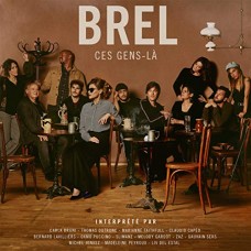 JACQUES BREL (TRIBUTE)-BREL CES GENS-LA (CD)
