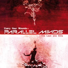 PARALLEL MINDS-EVERY HOUR WOUNDS...THE.. (CD)