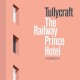 TULLYCRAFT-RAILWAY PRINCE HOTEL (LP)