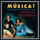 HEROIS DA RESISTÊNCIA-O MELHOR DE (CD)