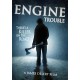 FILME-ENGINE TROUBLE (DVD)