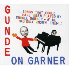HENRIK GUNDE-GUNDE ON GARNER -DIGI- (CD)