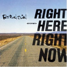 FATBOY SLIM-RIGHT HERE RIGHT NOW (12")