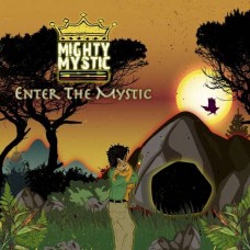 MIGHTY MYSTIC-ENTER THE MYSTIC (CD)