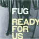 FUG-READY FOR US (CD)