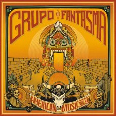 GRUPO FANTASMA-AMERICAN MUSIC: VOLUME 7 (LP)