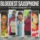 BLOODEST SAXOPHONE-TEXAS QUEENS 5 (CD)
