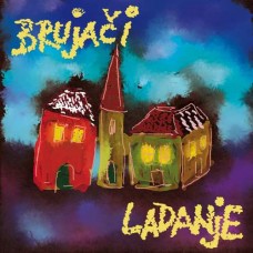 BRUJACI-LADANJE (LP)