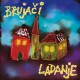 BRUJACI-LADANJE (LP)