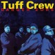 TUFF CREW-DANGER ZONE (CD)