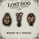 LOST DOG STREET BAND-WEIGHT OF A TRIGGER (CD)
