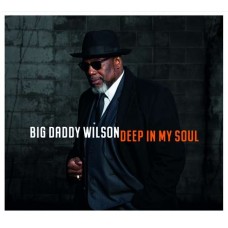 BIG DADDY WILSON-DEEP IN MY SOUL (CD)