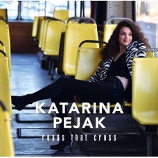 KATARINA PEJAK-ROADS THAT CROSS (CD)