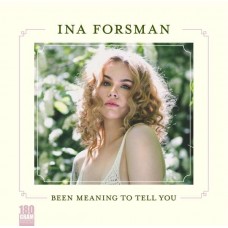 INA FORSMAN-BEEN MEANING TO.. -LTD- (LP)