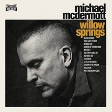 MICHAEL MCDERMOTT-WILLOW SPRING/OUT FROM.. (2LP)