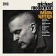 MICHAEL MCDERMOTT-WILLOW SPRING/OUT FROM.. (2LP)