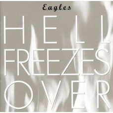 EAGLES-HELL FREEZES OVER (CD)