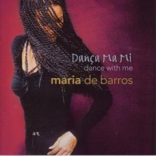 MARIA DE BARROS-DANCA MA MI (CD)
