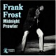 FRANK FROST-MIDNIGHT PROWLER (CD)