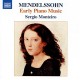 F. MENDELSSOHN-BARTHOLDY-EARLY PIANO MUSIC (CD)
