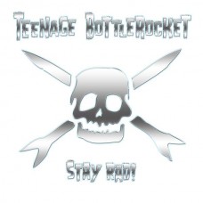 TEENAGE BOTTLEROCKET-STAY RAD! (LP)