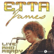 ETTA JAMES-LIVE AND READY (CD)