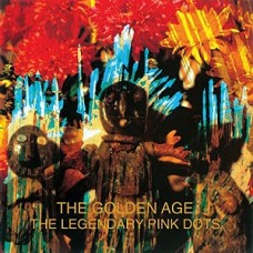 LEGENDARY PINK DOTS-GOLDEN AGE -REMAST- (CD)