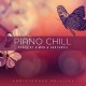 CHRISTOPHER PHILLIPS-PIANO CHILL: SONGS OF.. (CD)