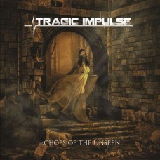 TRAGIC IMPULSE-ECHOES OF THE UNSEEN (CD)