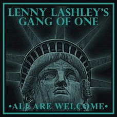 LENNY LASHLEY'S GANG OF ONE-ALL ARE WELCOME-COLOURED- (LP)