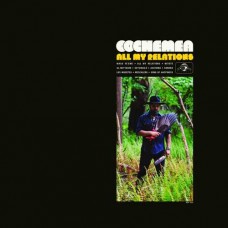 COCHEMEA-ALL MY RELATIONS -INDIE- (LP)