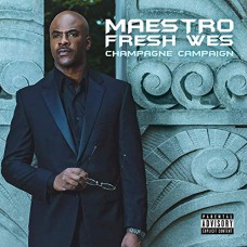 MAESTRO FRESH WES-CHAMPAGNE CAMPAIGN (CD)