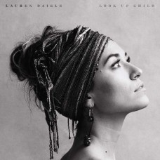 LAUREN DAIGLE-LOOK UP CHILD (CD)