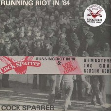 COCK SPARRER-RUNNING RIOT '84/LIVE &.. (2LP)