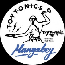 MANGABEY-TRY TO CHILL (12")