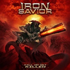 IRON SAVIOR-KILL OR GET KILLED -DIGI- (CD)