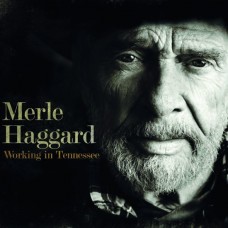 MERLE HAGGARD-WORKING IN TENESSEE (LP)