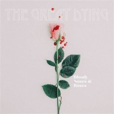 GREAT DYING-BLOODY NOSES & ROSES (CD)