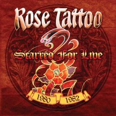 ROSE TATTOO-SCARRED FOR.. -COLOURED- (LP)