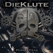 DIEKLUTE-PLANET FEAR (CD)